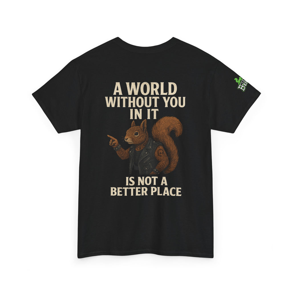 ADHD - Not A Better Place - Unisex Heavy Cotton Tee