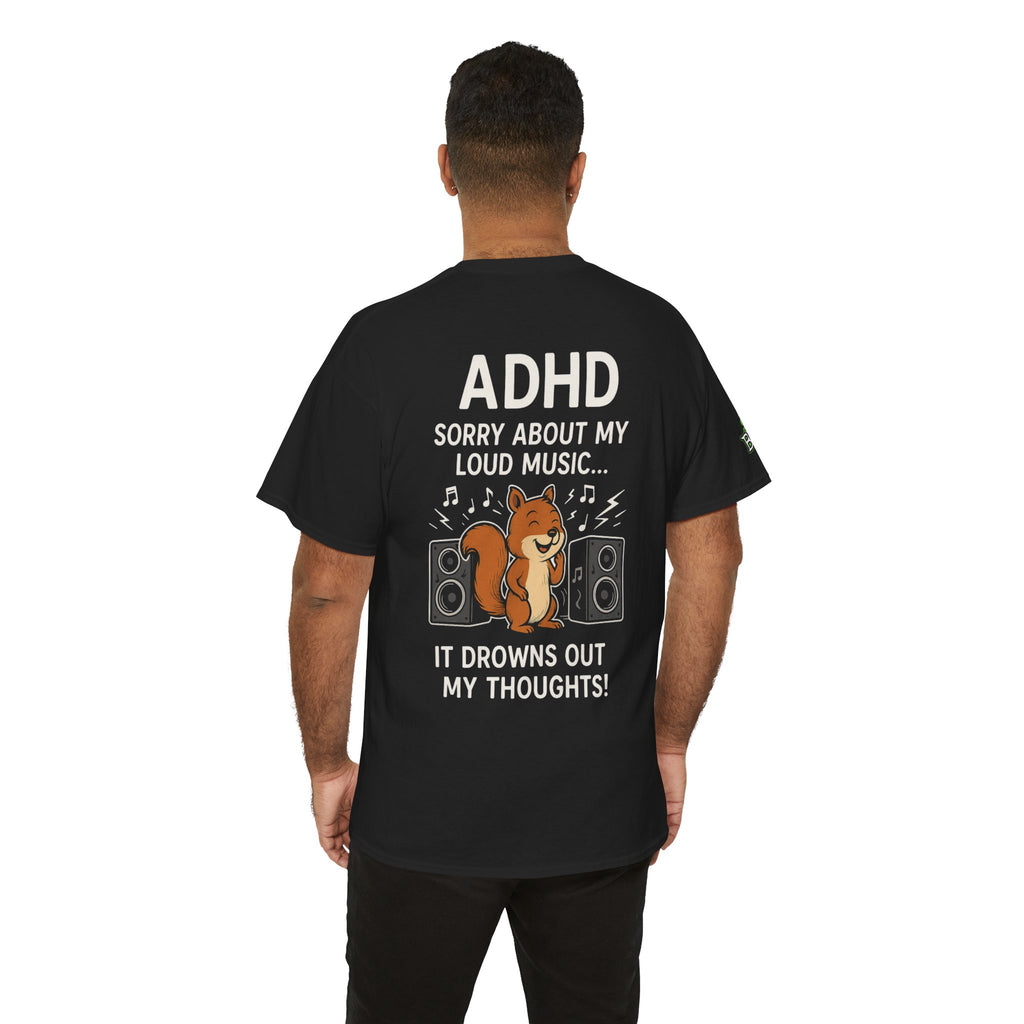 ADHD - Loud Music - Unisex Heavy Cotton Tee