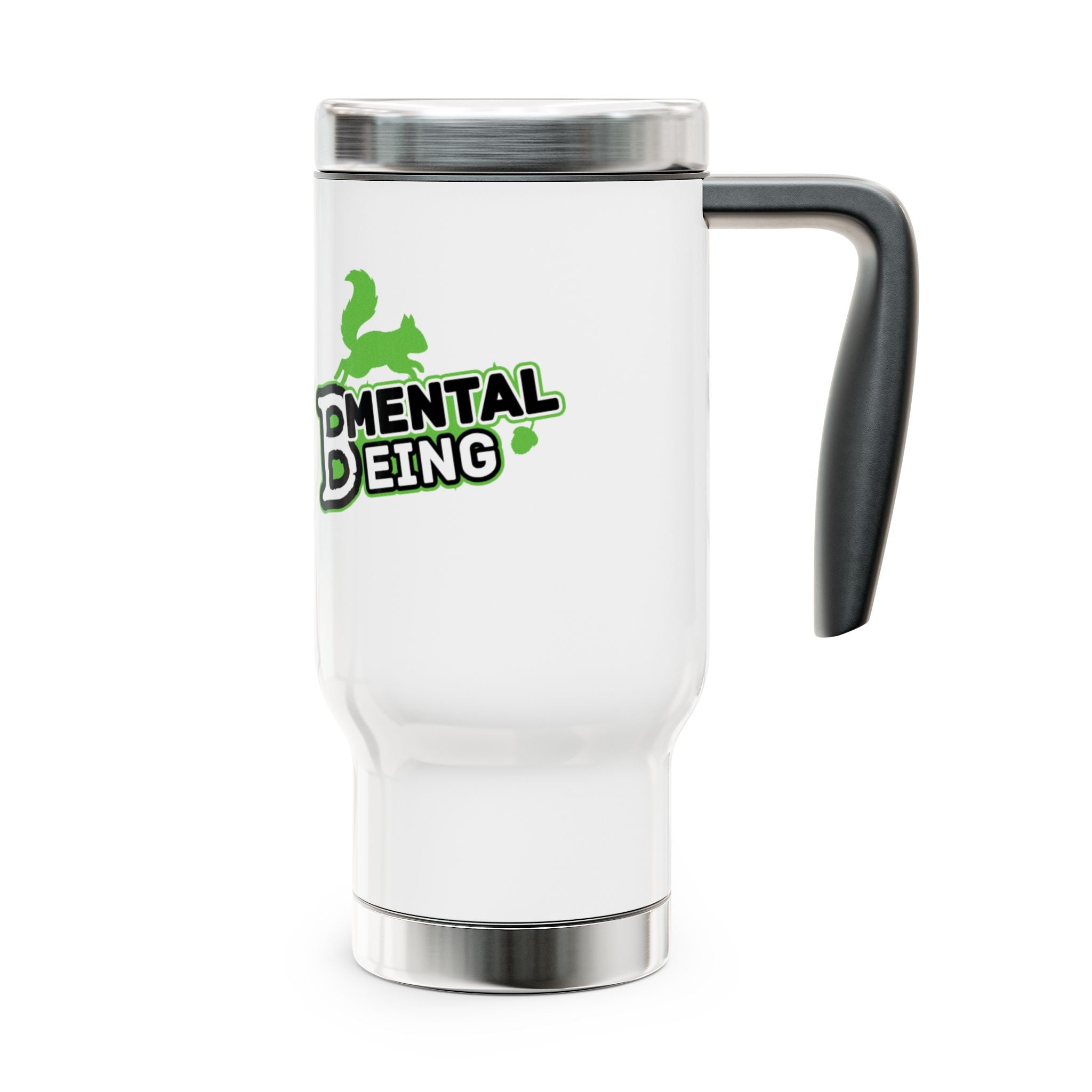 Mental Being - Stainless Steel Travel Mug with Handle, 14oz