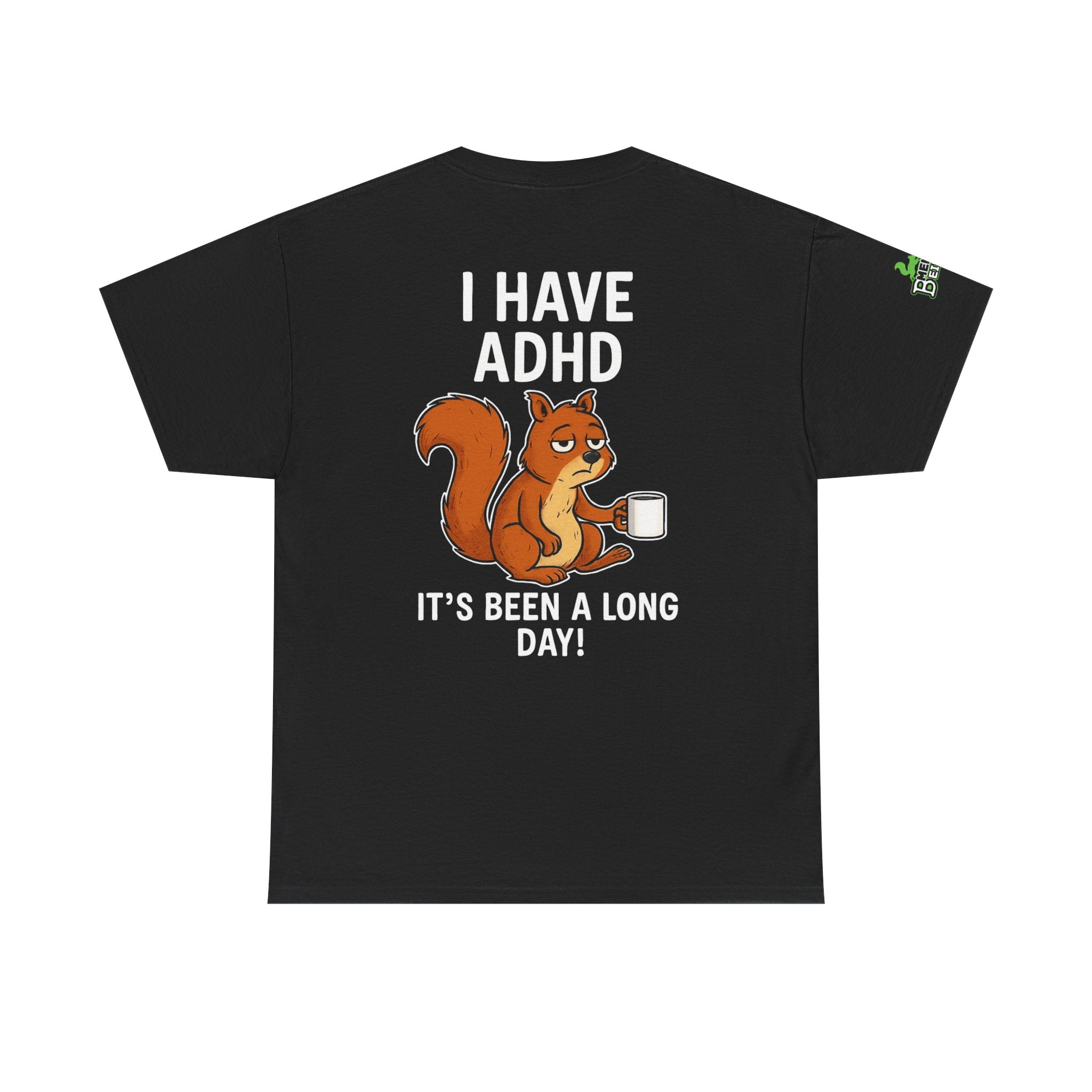 ADHD - Long Day - Unisex Heavy Cotton Tee