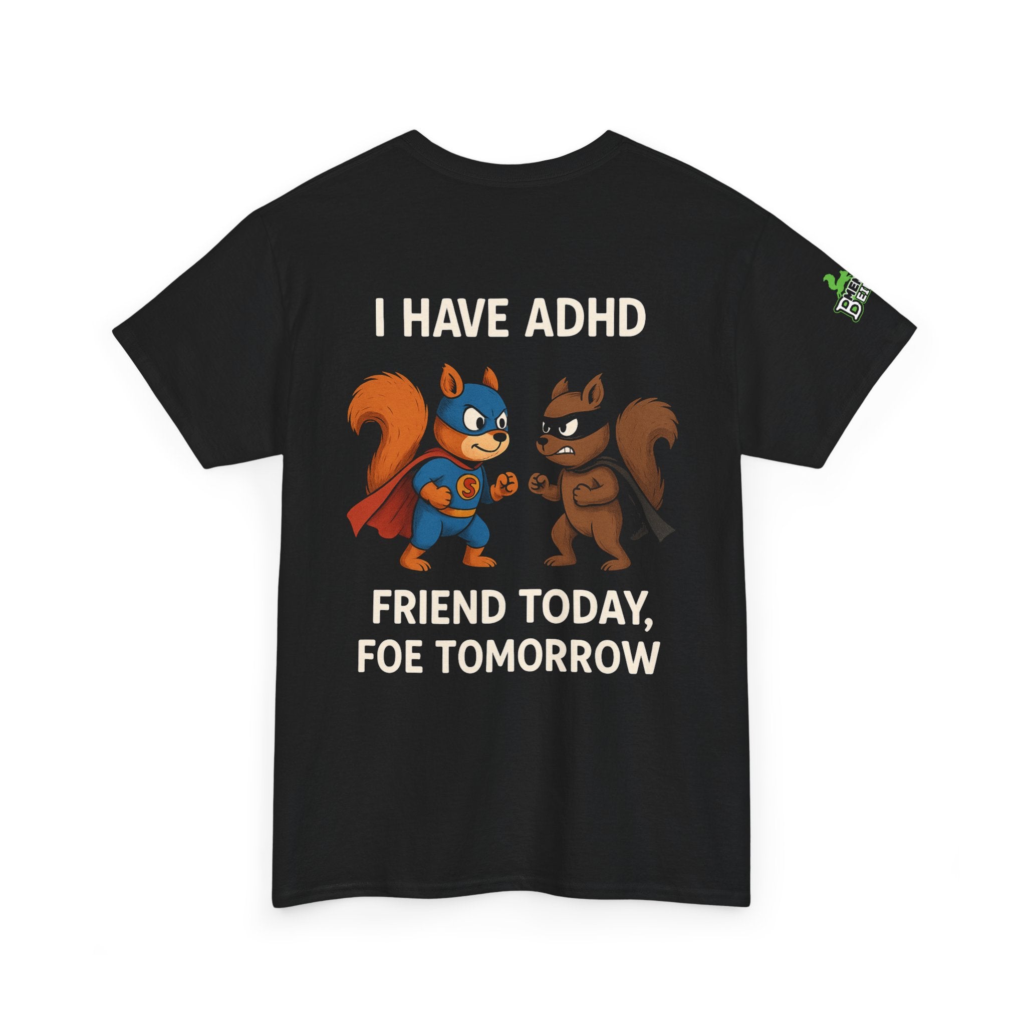 ADHD - Friend & Foe - Unisex Heavy Cotton Tee