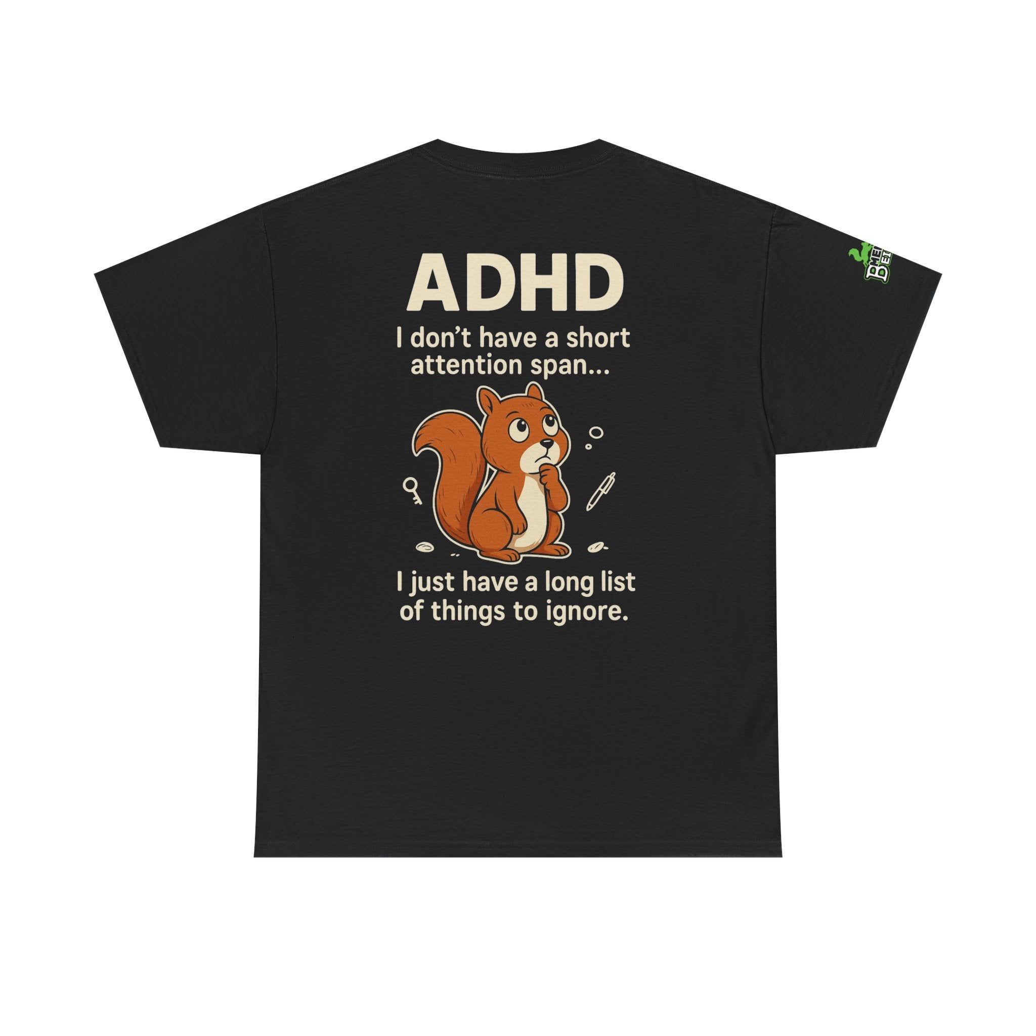 ADHD - Attention Span - Unisex Heavy Cotton Tee