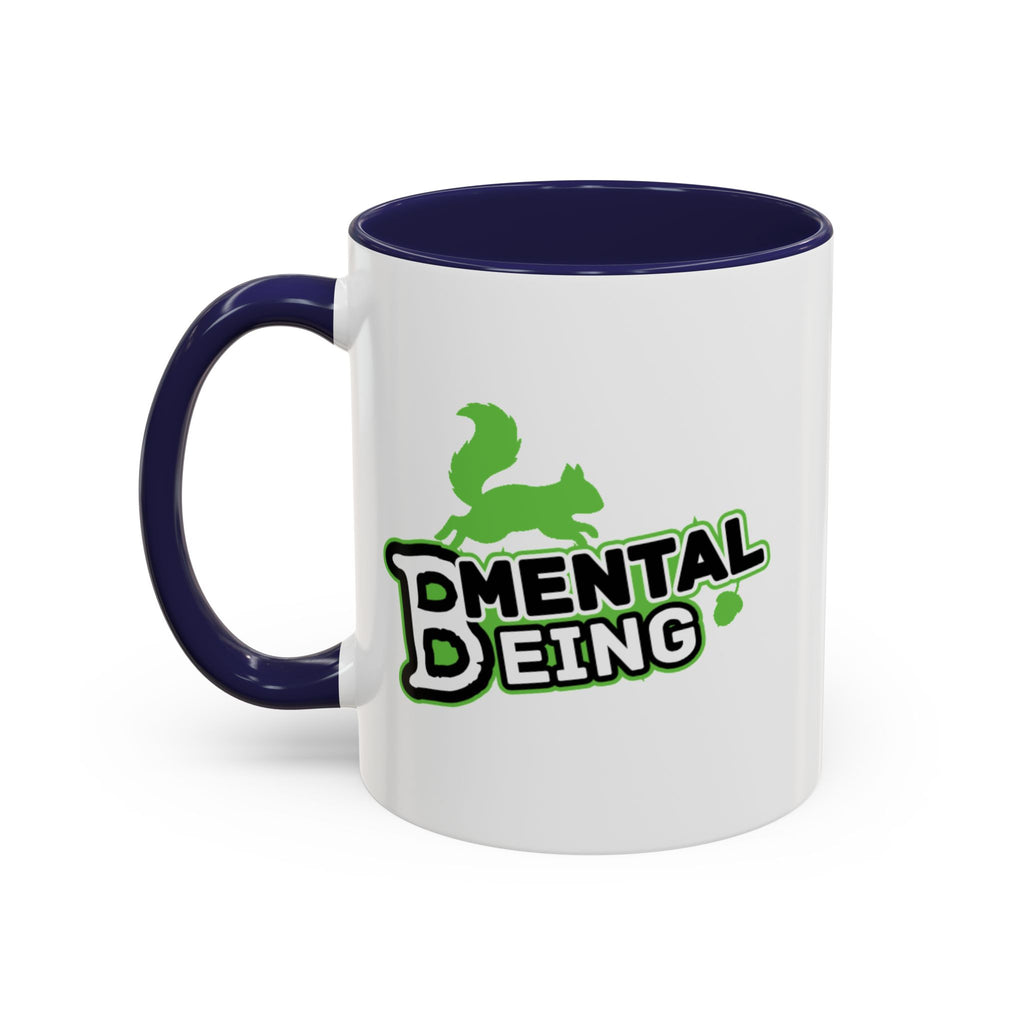 Mental Being - Accent Coffee Mug 11oz